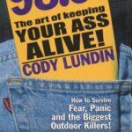 98.6 Degrees The Art of Keeping Your Ass Alive – Cody Lundin & Russ Miller