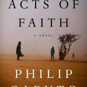 Acts of Faith – Philip Caputo