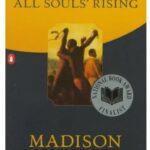 All Souls’ Rising – Madison Smartt Bell