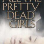 All the Pretty Dead Girls – John Manning