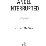 Angel Interrupted – Chaz McGee