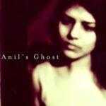 Anil’s Ghost – Michael Ondaatje