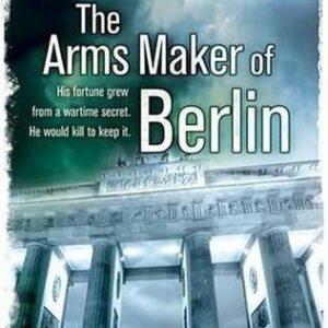 The Arms Maker of Berlin – Dan Fesperman