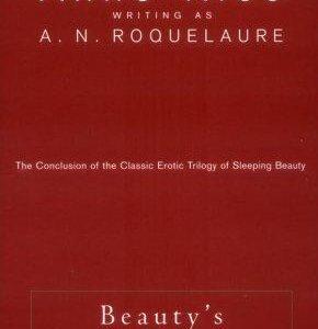 Beauty’s Release – A. N. Roquelaure ( A.K.A  Anne Rice )