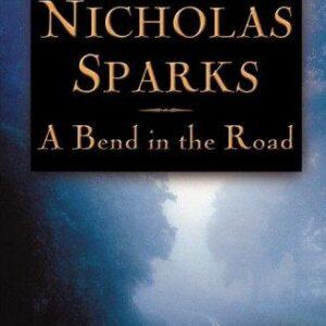 A Bend in the Road – Nicholas Sparks