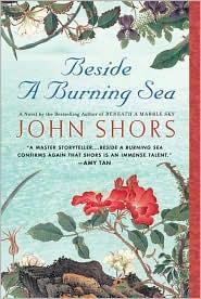 Beside a Burning Sea – John Shors