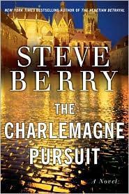 The Charlemagne Pursuit  – Steve Berry