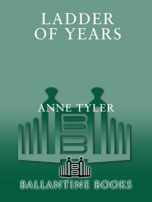Ladder of Years_ A Novel - Anne Tyler