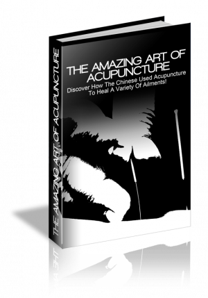 The Amazing Art Of Acupuncture