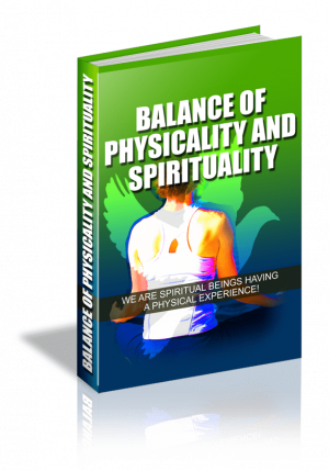 Balance of Physicality and Spirituality
