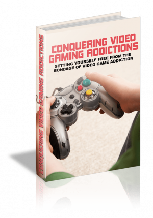 Conquering Video Gaming Addictions