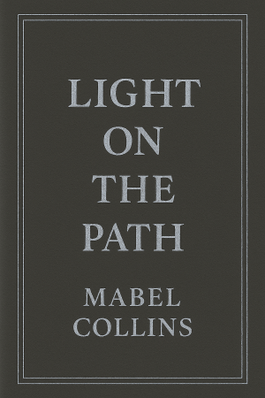 Light On The Path - Mabel Collins